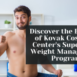 discover the benefits of kovak cosmetic centers supervised weight management program  kovak cosmetic center - discover the benefits of kovak cosmetic centers supervised weight management program