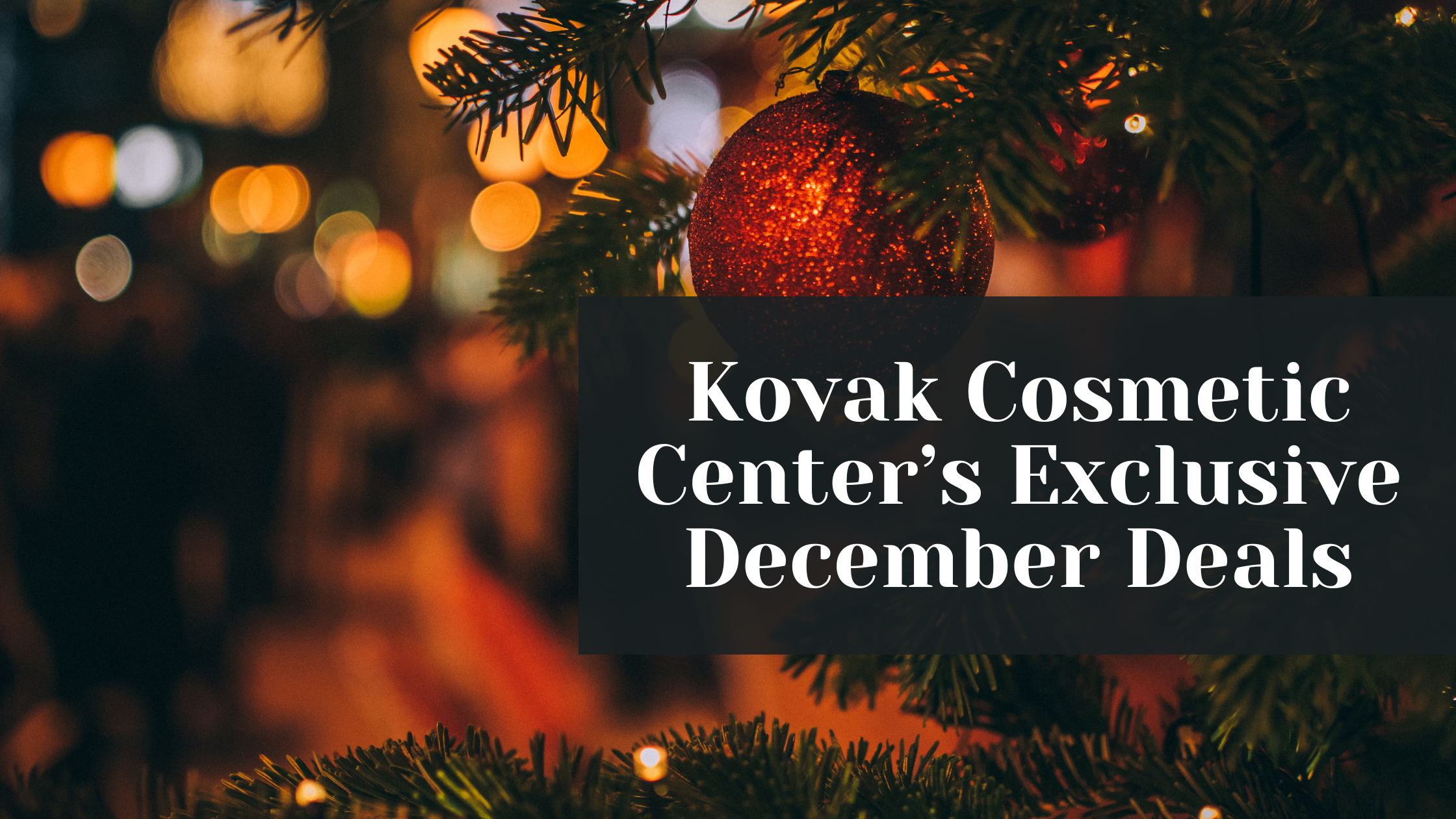 december deals on beauty services chicago  kovak cosmetic center - december deals on beauty services chicago