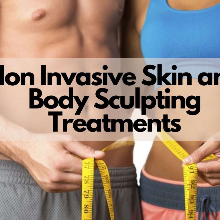 non invasive skin and body sculpting treatments