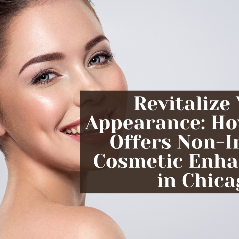 revitalize your appearance how sylfirm offers non invasive cosmetic enhancement in chicago