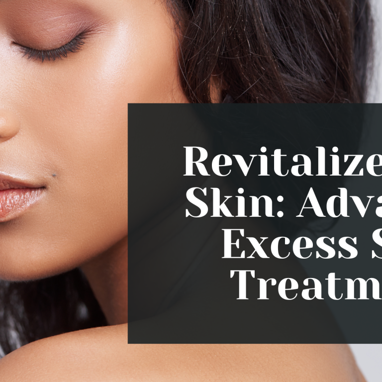revitalize your skin advanced excess skin treatment