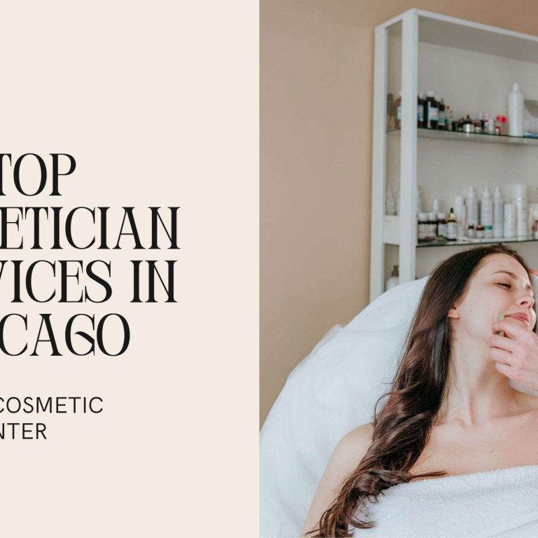 top esthetician services in chicago