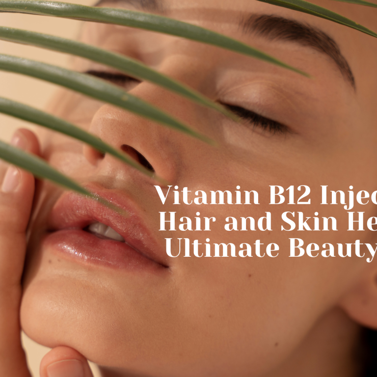 vitamin b12 injections for hair and skin health the ultimate beauty booster